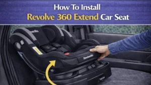 How To Install Revolve 360 Extend Car Seat