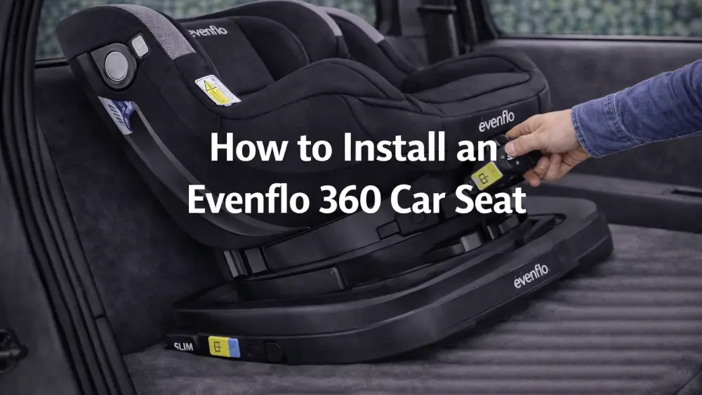 How To Install an Evenflo 360 Car Seat