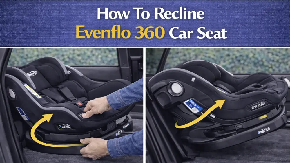 How To Recline Evenflo 360 Car Seat