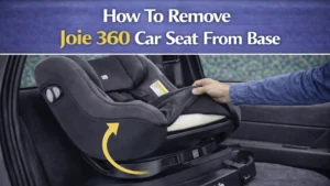 How To Remove Joie 360 Car Seat From Base