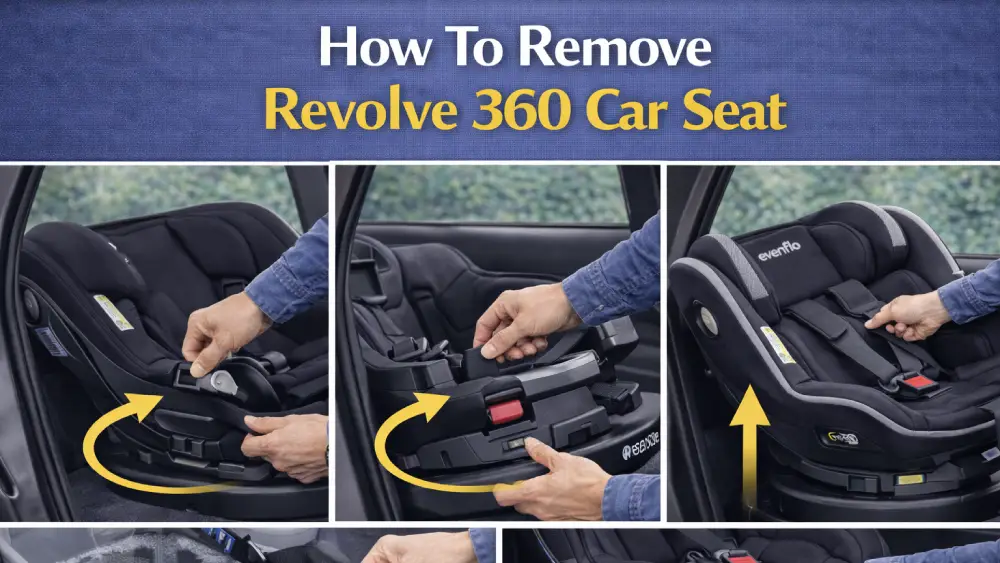 How To Remove Revolve 360 Car Seat