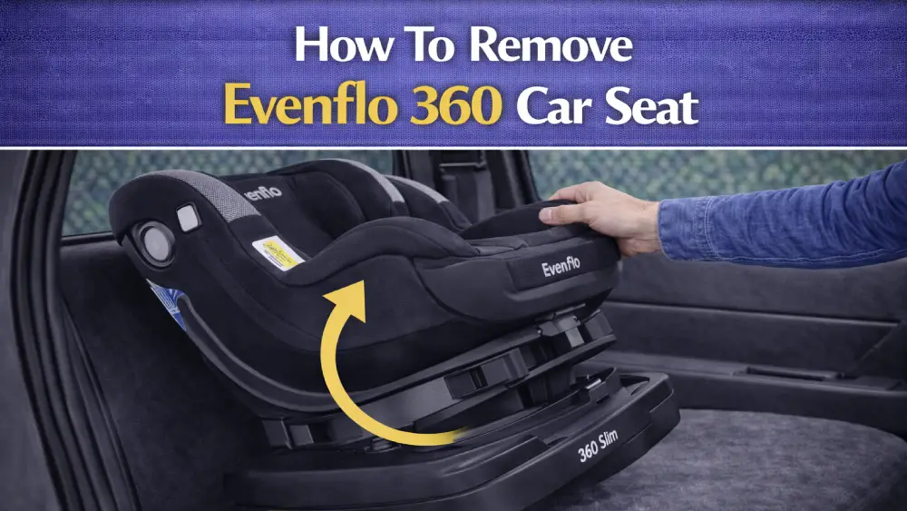 How To Remove The Evenflo 360 Car Seat