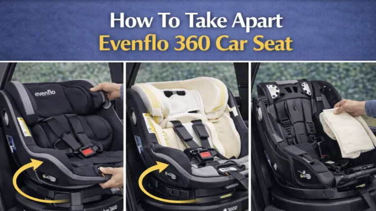 How To Take Apart Evenflo 360 Car Seat
