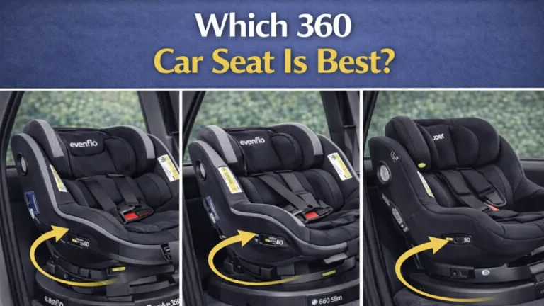 Which 360 Car Seat Is Best